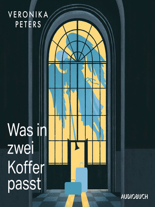Title details for Was in zwei Koffer passt by Veronika Peters - Available